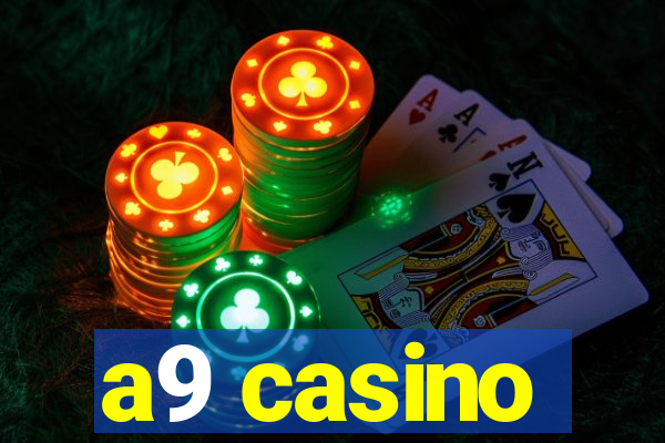 a9 casino